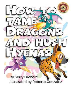 How to Tame Dragons and Hush Hyenas