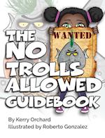 The No Trolls Allowed Guidebook