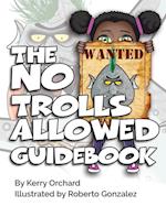 The No Trolls Allowed Guidebook