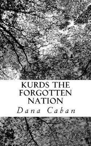 Kurds the Forgotten Nation