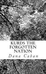 Kurds the Forgotten Nation