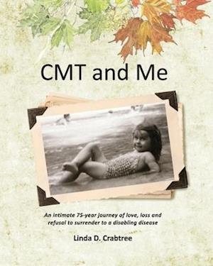 Cmt and Me