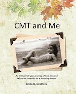 Cmt and Me