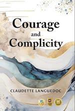 Courage and Complicity 