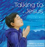 Talking To Jesus