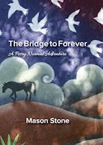 The Bridge to Forever
