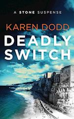 Deadly Switch: A Stone Suspense 