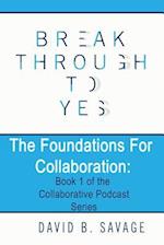 The Foundations for Collaboration