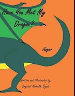 Have You Met My Dragon?
