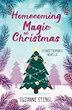 Homecoming Magic at Christmas: A Sweet Romance Novella 