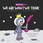 We Are What We Think: Holistic Thinking Kids 
