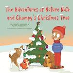 The Adventures of Nature Nate and Chompy's Christmas Tree