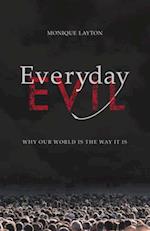 Everyday Evil