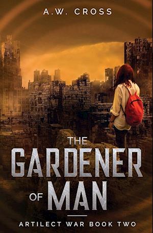 The Gardener of Man