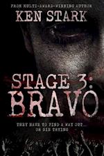 Stage 3: Bravo 