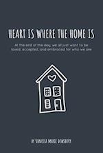Heart Is Where the Home Is