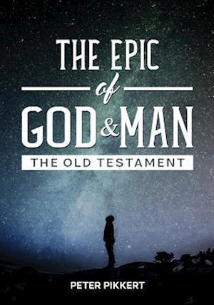 The Epic of God and Man