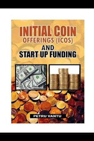 Initial Coin Offering(icos) and Start Up Funding