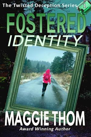 Fostered Identity