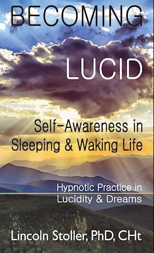 Becoming Lucid