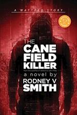 Canefield Killer