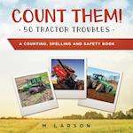 Count Them! 50 Tractor Troubles