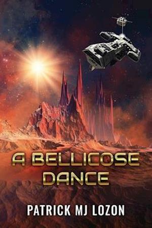 A Bellicose Dance