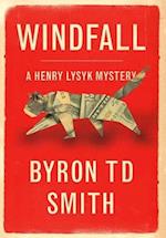 Windfall: A Henry Lysyk Mystery 