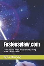 Fasteasylaw.com: Traffic tickets, bylaw infraction and parking tickets Ontario Canada 