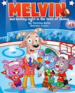 Melvin and Hockey Night in the Town of Shinny (Softcover)