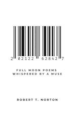 Full Moon Poems Whispered by a Muse 