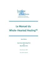 Le manuel du&#8232; Whole-Hearted Healing