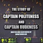 The Story of Captain Politeness and Captain Rudeness