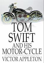 Tom Swift and His Motor-Cycle