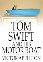 Tom Swift and His Motor Boat