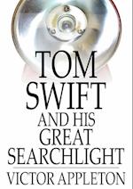 Tom Swift and His Great Searchlight