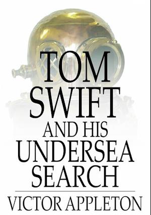 Tom Swift and His Undersea Search