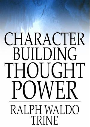 Character Building Thought Power