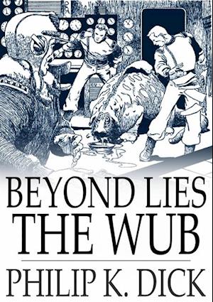 Beyond Lies the Wub