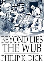 Beyond Lies the Wub