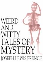 Weird and Witty Tales of Mystery