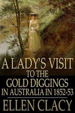 Lady's Visit to the Gold Diggings in Australia in 1852-53