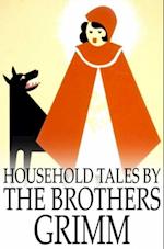 Household Tales by the Brothers Grimm