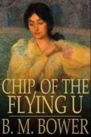 Chip, of the Flying U