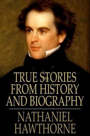 True Stories from History and Biography