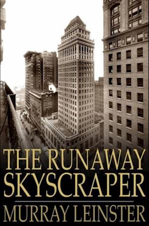 Runaway Skyscraper