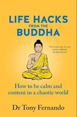 Life Hacks from the Buddha