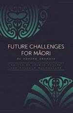 Future Challenges for Maori