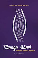 Tikanga Maori (Revised Edition)