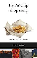 Fish 'n' Chip Shop Song and Other Stories